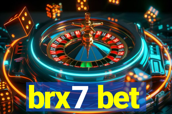 brx7 bet